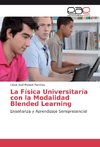 La Física Universitaría con la Modalidad Blended Learning