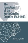 The Formation of the North Carolina Counties, 1663-1943