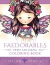 Faedorables - Sweet and Simple Coloring Book