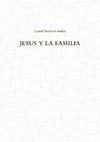 JESUS Y LA FAMILIA