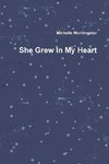 She Grew In My Heart