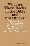 Why Are These Books in the Bible and Not Others? - Volume Two - A Translator's Perspective on the Canon of the New Testament