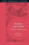 Romeo and Juliet: Arden Performance Editions