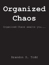 Organized Chaos