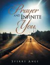 Prayer and Infinite You.