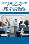 Helping Students Eliminate Inappropriate School Behavior