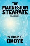 The Magnesium Stearate Handbook