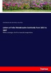 Letters of Felix Mendelssohn Bartholdy from 1833 to 1847