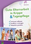 Gute Elternarbeit in Krippe und Tagespflege