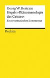 Hegels »Phänomenologie des Geistes«