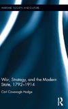 War, Strategy and the Modern State, 1792-1914