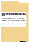 Estrategias institucionales de impulsión y marketing de las licenciaturas enturismo