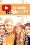 Ich werde YouTube-Star!