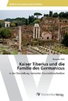 Kaiser Tiberius und die Familie des Germanicus