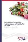 Sustratos para cultivos de flor cortada