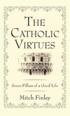 The Catholic Virtues