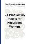 21 Productivity Hacks for Knowledge Workers