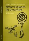 Naturreligionen im Unterricht