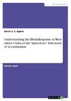 Understanding the Ebola Response in West Africa. Utility of the 