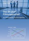 Das Sit plus+ - Führungsmodell