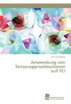 Anwendung von Tensorapproximationen auf FCI