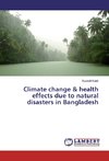 Climate change & health effects due to natural disasters in Bangladesh