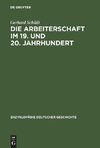 Die Arbeiterschaft im 19. und 20. Jahrhundert