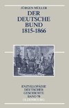 Der Deutsche Bund 1815-1866