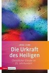 Die Urkraft des Heiligen