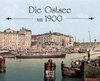 Die Ostsee um 1900