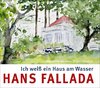 Ich weiß ein Haus am Wasser