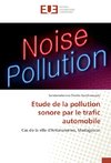 Etude de la pollution sonore par le trafic automobile