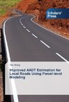 Improved AADT Estimation for Local Roads Using Parcel-level Modeling