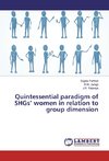 Quintessential paradigm of SHGs' women in relation to group dimension