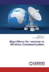 Algorithms for receiver in Wireless Communication