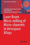 Laser Beam Micro-milling of Micro-channels in Aerospace Alloys