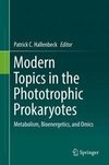 Modern Topics in the Phototrophic Prokaryotes