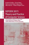 SOFSEM 2017: Theory and Practice of Computer Science