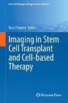 Imaging in Stem Cell Transplant and Cell-based Therapy