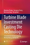 Turbine Blade Investment Casting Die Technology