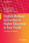 English Medium Instruction in Higher Education in Asia-Pacific