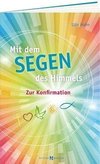 Mit dem Segen des Himmels