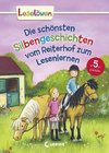 Leselöwen - Das Original - Die schönsten Silbengeschichten vom Reiterhof zum Lesenlernen