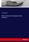 Philo von Alexandria als Ausleger des Alten Testaments