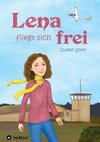 Lena fliegt sich frei