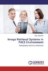 Image Retrieval Systems in PACS Environment