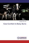 Cow Comfort in Dairy Barns