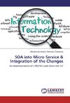 SOA into Micro Service & Integration of the Changes