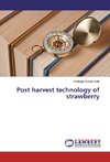 Post harvest technology of strawberry