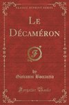 Boccaccio, G: Décaméron (Classic Reprint)